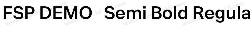 FSP DEMO   Semi Bold Regular字体转换